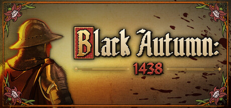 Black Autumn: 1438 — Steam header