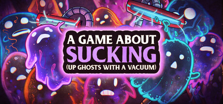 A game about sucking (up ghosts with a Vacuum)