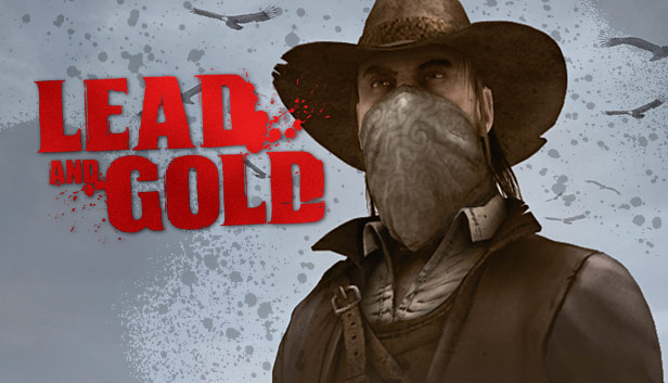 Lead and Gold: Gangs of the Wild West on Steam