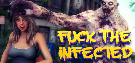 Fuck the Infected 🧟