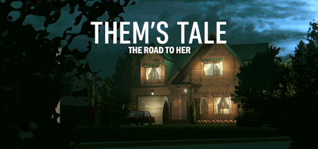 Them's Tale - The Road To Her