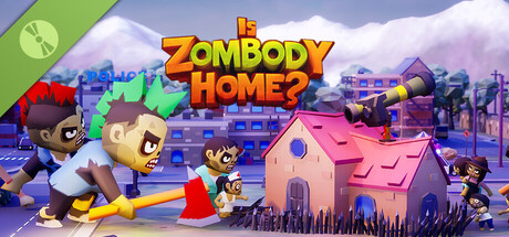 Is Zombody Home? Demo