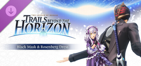 The Legend of Heroes: Trails beyond the Horizon - Black Mask & Rosenberg Dress