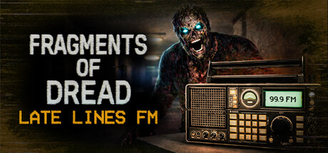 Fragments of Dread - Late Lines FM — Steam header