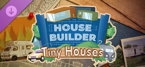 House Builder - Tiny Houses DLC