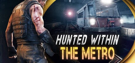 Hunted Within: The Metro