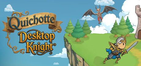 Quichotte: Desktop Knight