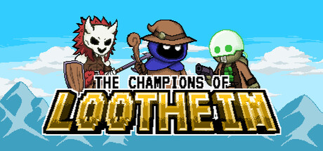 The Champions of Lootheim