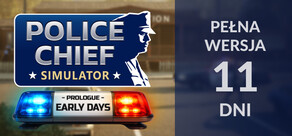 Police Chief Simulator: Prologue - Early Days