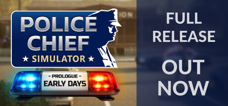 Police Chief Simulator: Prologue - Early Days — Steam header