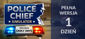 Police Chief Simulator: Prologue - Early Days