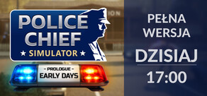 Police Chief Simulator: Prologue - Early Days