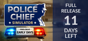 Police Chief Simulator: Prologue - Early Days