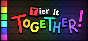 Tier It Together!