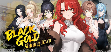 Black Gold - Shining Town — Steam header