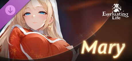 Everlusting Life - Mascot Mary