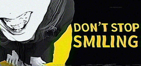 DON'T STOP SMILING