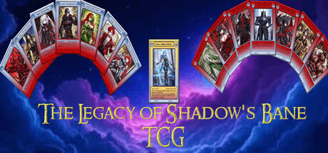 The Legacy of Shadow's Bane TCG — Steam header