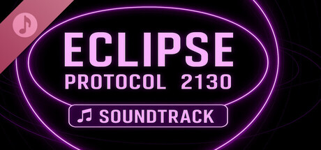 Eclipse Protocol 2130 Soundtrack
