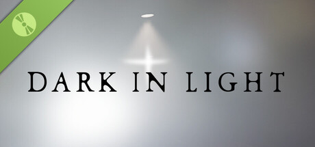 DARK IN LIGHT Demo