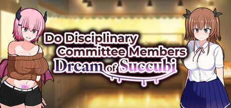 Do Disciplinary Committee Members Dream of Succubi? — Steam header