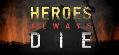 Heroes Always Die — Steam header