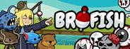 Brofish Playtest
