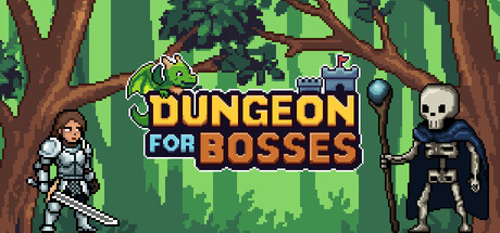Dungeon For Bosses