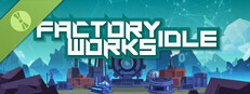 Factory Works Idle Demo