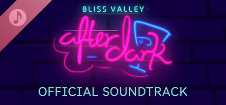 Bliss Valley: After Dark Soundtrack