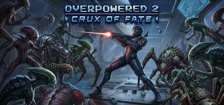 Overpowered 2 - Crux of Fate