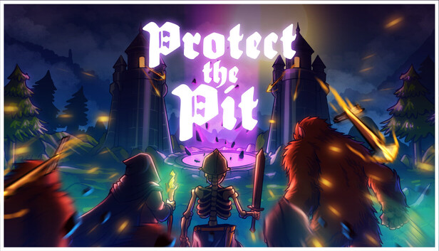 Protect the Pit