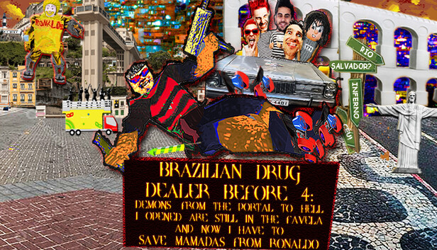 BRAZILIAN DRUG DEALER BEFORE 4: DEMONS FROM THE PORTAL TO HELL I OPENED ARE STILL IN THE FAVELA AND NOW I HAVE TO SAVE MAMADAS FROM RONALDO