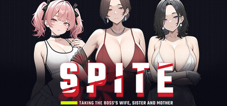 SPITE: Taking the Boss's Wife, Sister and Mother — Steam header