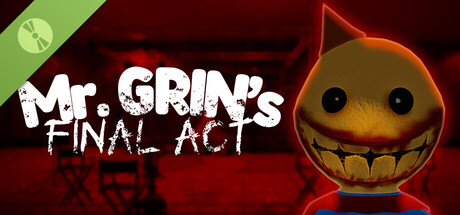 Mr. Grin's Final Act Demo
