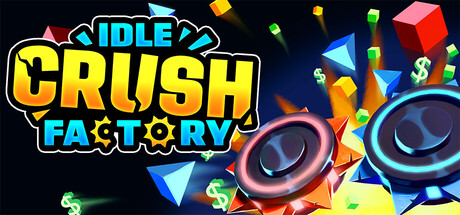 Idle Crush Factory