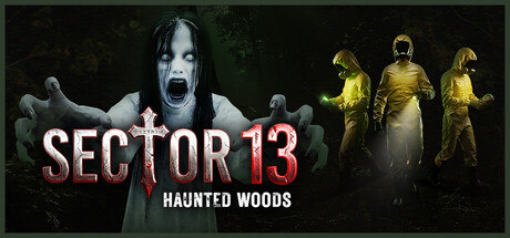 Sector 13: Haunted Woods