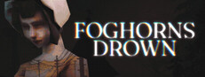 Foghorns Drown