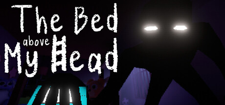 The Bed Above My Head — Steam header