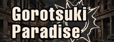 Gorotsuki Paradise