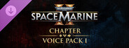 Warhammer 40,000: Space Marine 2 - Chapter Voice Pack 1