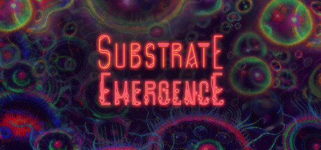 Substrate: Emergence