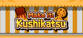 Make it! Kushikatsu