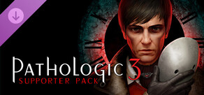 Pathologic 3 - Supporter Pack