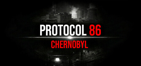 Protocol 86: Chernobyl