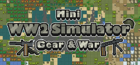 Mini WW2 Simulator: Gear and War — Steam header