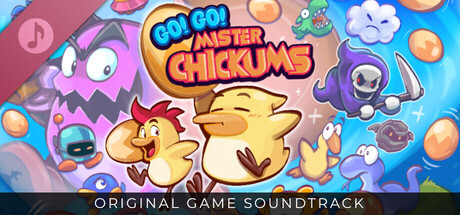 Go! Go! Mister Chickums Soundtrack