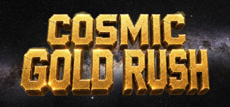 Cosmic Gold Rush