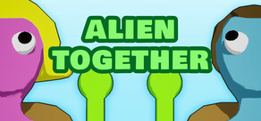 Alien Together