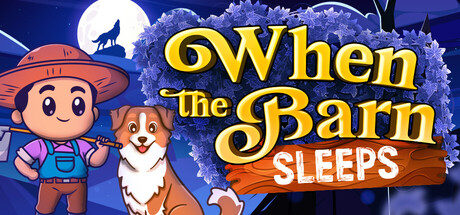 When the Barn Sleeps
